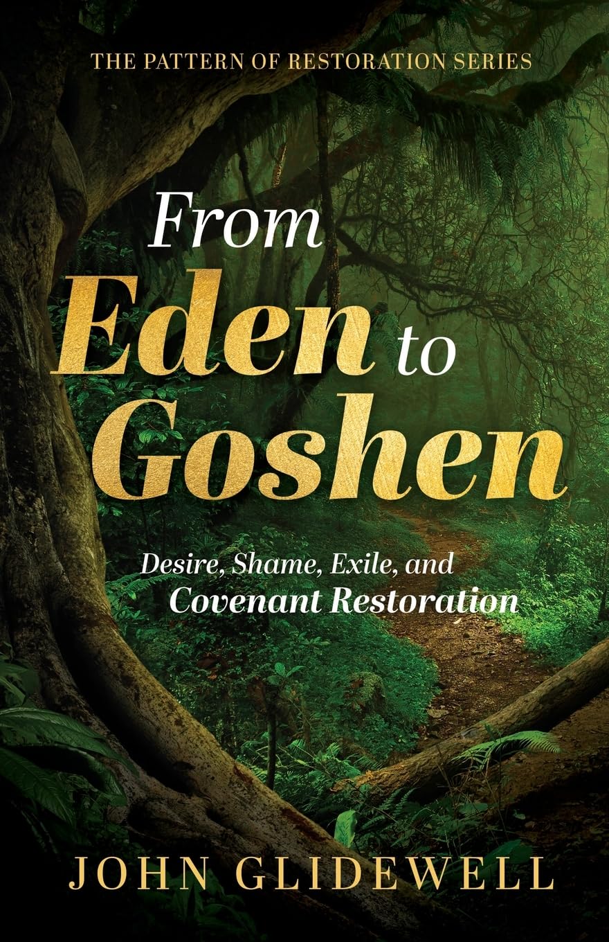 From Eden to Goshen by John Glidewell — current retail cover